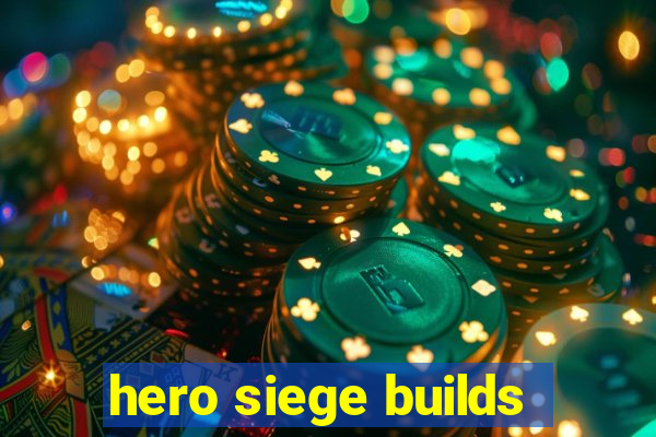 hero siege builds